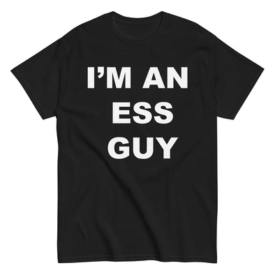 I am an ESS Guy