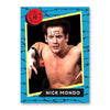 "Sick" Nick Mondo Trading Card