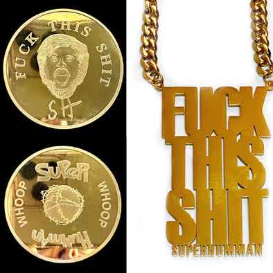 FUCK THIS SHIT Treasures 2inch Gold Coin + Gold FTS Necklace
